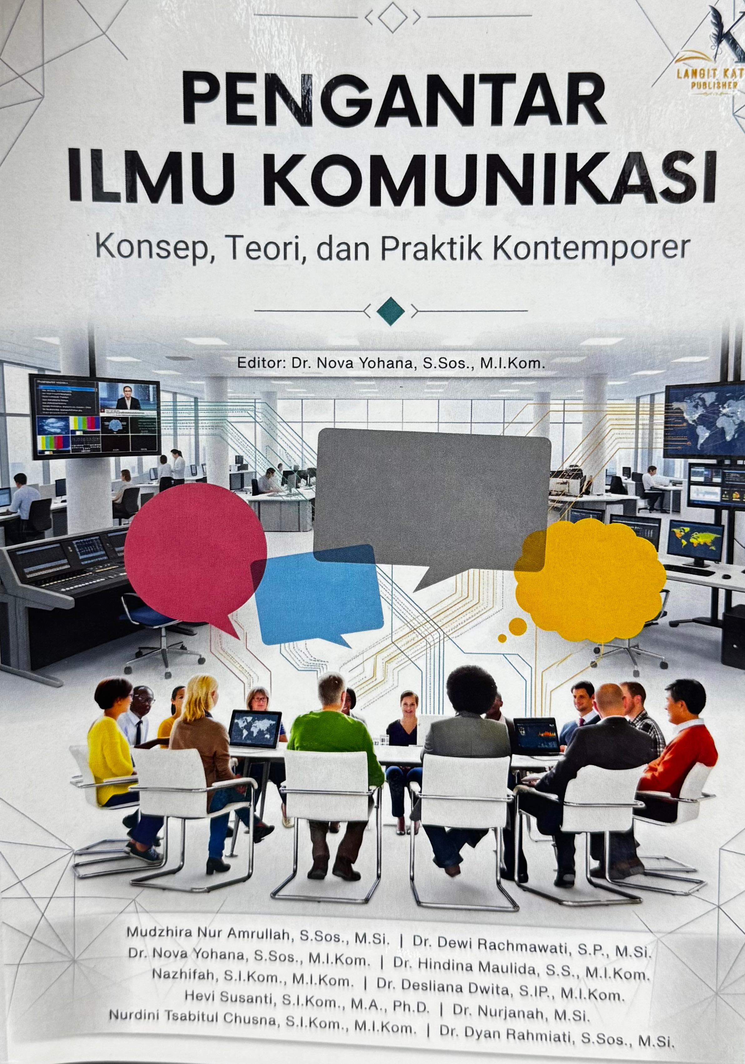 Pengantar Ilmu Komunikasi : Konsep,teori dan Praktik Kontemporer