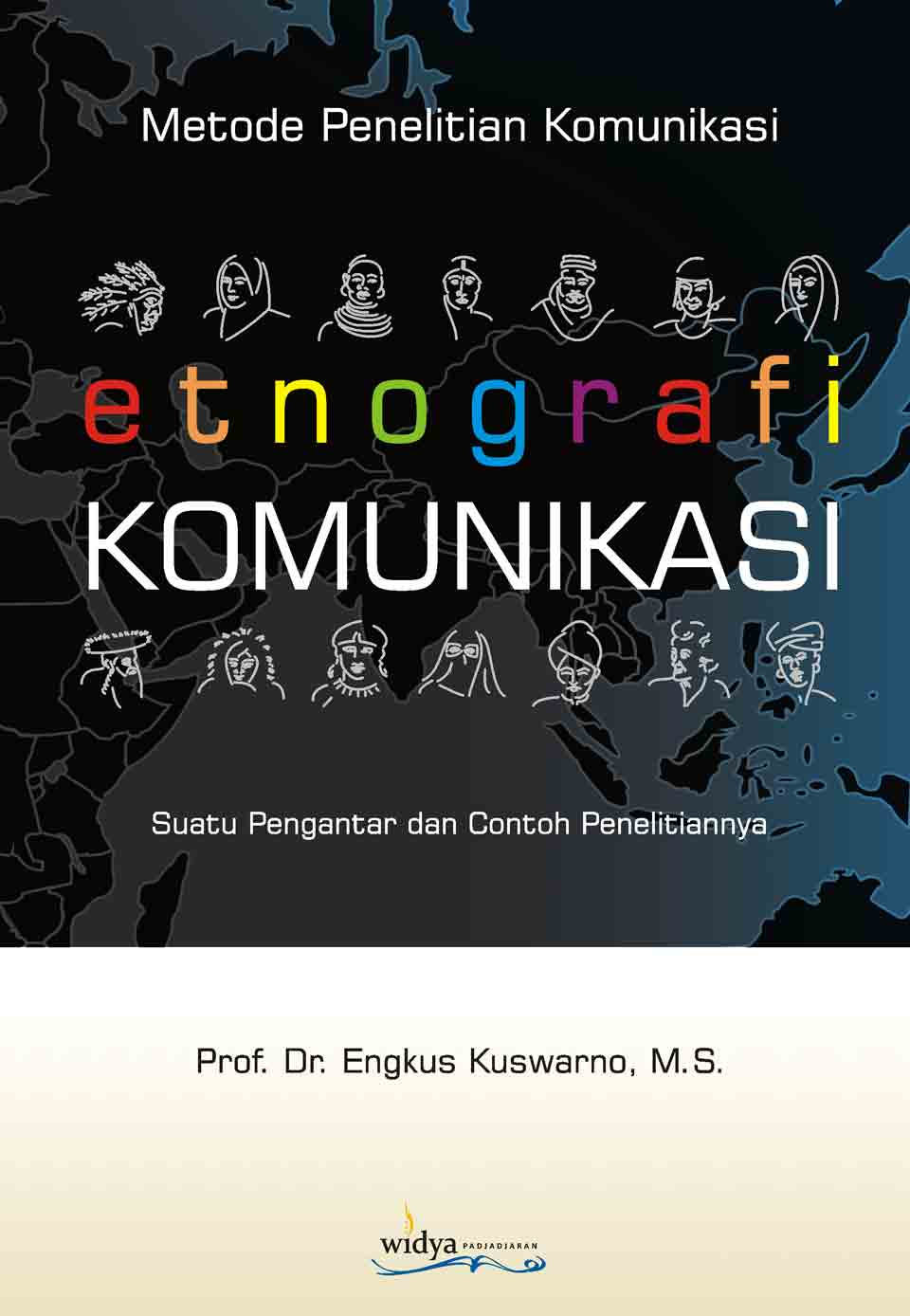 Metode Penelitian Komunikasi : Etnografi Komunikasi