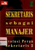 Sekretaris Sebagai Manajer : Evolusi Peran Sekretaris 2