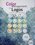 Color Management for Logos : A Comprehensive Guide for Graphic Designers