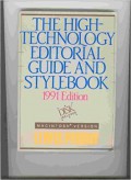 The High Technology Editorial Guide and Style Book 1991 Edition