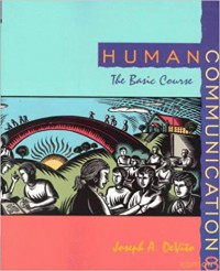 Human Communication : The Basic Course (Edisi 8)