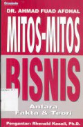 Mitos-Mitos Bisnis: Antara Fakta dan Teori