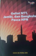 Geliat NTT,Jambi,dan Bengkulu Pasca HPN