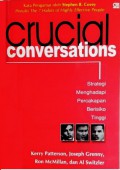 Crucial Conversations : Strategi Menghadapi Percakapan Berisiko Tinggi