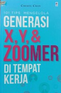 100 Tips Mengelola Generasi X,Y,& Zoomer Di Tempat Kerja