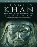 Genghis Khan : Life, Death and Resurrection