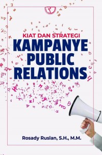 Kiat dan Strategi Kampanye Public Relations