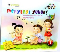 Menyanyi Yuuk! Senandung Cinta Ananda Bagimu (Jilid 1) (Plus CD Interactive)