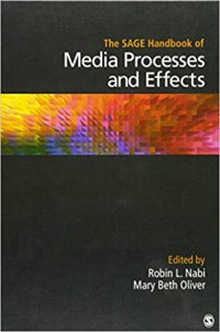 The Sage Handbook of Media Processes and Effects