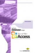 Membuat Database dengan Microsoft Offfice Access Studi Kasus : Sistem Informasi Kepegawaian