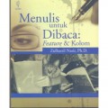 Menulis Untuk dibaca (Feature & Kolom)