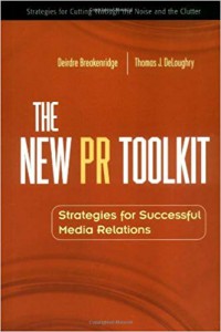 The PR Toolkit :Strategies For Successfull Media Relations