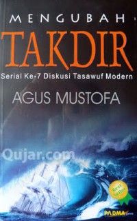 Mengubah Takdir: Serial Ke-7 Diskusi Tasawuf Modern