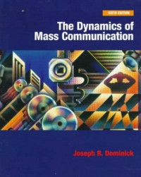 The Dynamics of Mass Communication (Sixth Ed)