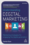 Understanding Digital Marketing : Marketing Strategies for Enganging the Digital Generation