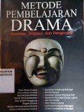 Metode Pembelajaran Drama : Apresiasi, Ekspresi dan Pengkajian