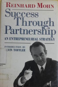 Success Through Partnership : An Entrepreneurial Strategy