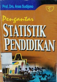 Pengantar Statistik Pendidikan