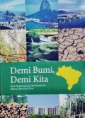 Demi Bumi, Demi Kita : Menuju Pembangunan Berkelanjutan Menuju Ekonomi Hijau