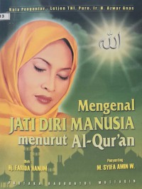 Mengenal Jati Diri Manusia menurut Al-Qur'an