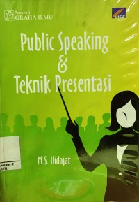 Public Speaking dan Teknik Presentasi