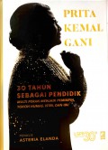 Prita Kemal Gani : 30 Tahun sebagai Pendidik - Multi Peran menjadi Pemimpin, Tokoh Humas, Istri dan Ibu