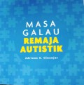 Masa Galau Remaja Autistik