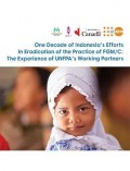 One Decade of indonesia's Efforts in Eradication of the Practice FGM/C: The Experience of UNPA's Working Partners
