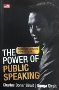 The Power Of Public Speaking : Kiat Cerdas Berbicara di depan Publik