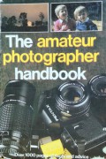 The Amateur Photographer Handbook