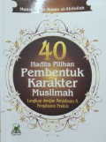 40 Hadist Pilihan Pembentuk Karakter Muslimah