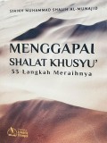 Menggapai Shalat Khusyu