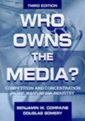 Who Owns the Media ? : Competitionan and Concentration in the Mass Media Industry