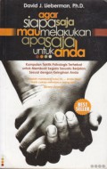 Agar Siapa Saja Mau Melakukan Apa Saja Untuk Anda