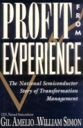 Profit from Experience: The National Semiconductor Story of Transformation Management