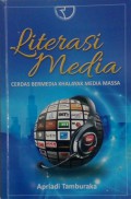 Literasi Media : Cerdas Bermedia Khalayak Media Massa