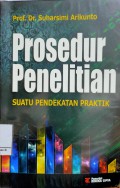 Prosedur Penelitian : Suatu Pendekatan Praktik