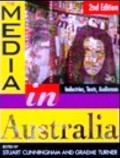 The Media in Australia : Industries, Texts. Audiences (2nd Ed)