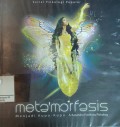 Metaformosis ( Menjadi Kupu-Kupu) : Rahasia 3 Menguak Takdir Manusia
