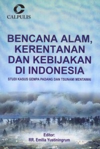 Bencana Alam, Kerentanan dan Kebijakan di Indonesia