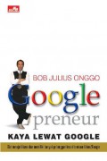 Google Preneur : Kaya Lewat Google