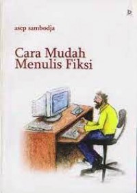 Cara Mudah Menulis Fiksi