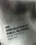 An Introduction to Public Relations (From Theory to Practice)