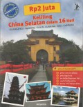 Rp 2 juta Keliling China Selatan dalam 16 hari