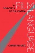 FILM LANGUAGE : A Semiotics of the Cinema