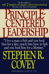 Principle Centered Leadership: Kepemimpinan Yang Berprinsip