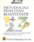 Metodologi Penelitian Kuantitatif : Komunikasi,Ekonomi, dan Kebijakan Politik serta Ilmu-Ilmu Sosial Lainnya