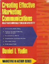 Creating Effective Marketing Communications