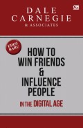 How to Win Friends & Influence People : In The Digital Age